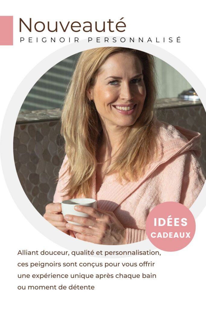 Découvrez nos peignoirs personnalisés brodés : douceur, qualité et prénom brodé sur un peignoir femme, homme ou enfant. Idéal pour un cadeau unique et personnalisé.